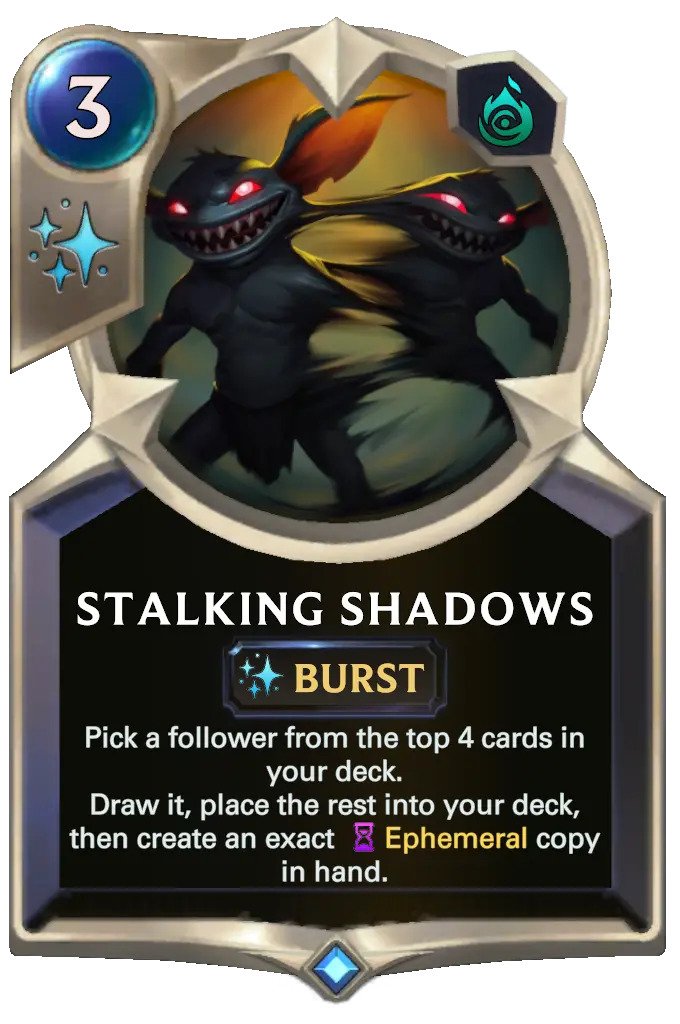 Stalking Shadows (LoR card nerfed)
